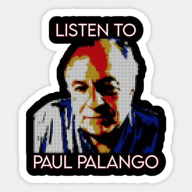 LISTEN TO PAUL PALANGO Sticker by the Nighttime Podcast
